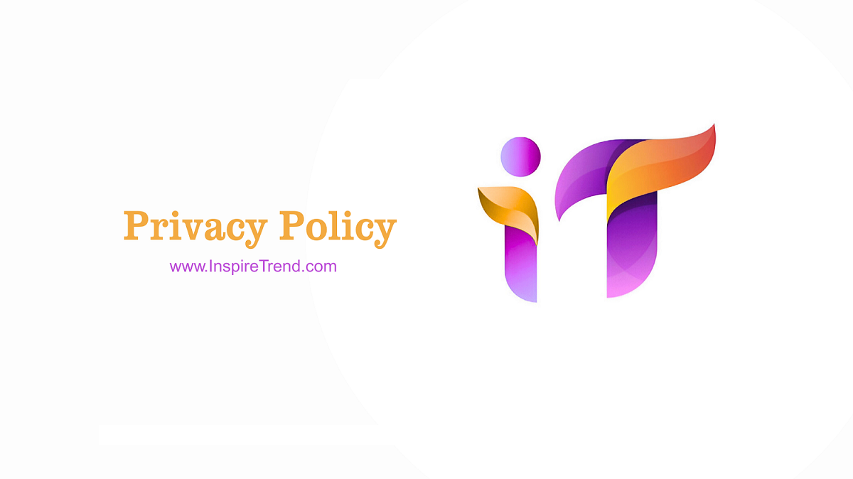 Privacy Policy Inspire Trend